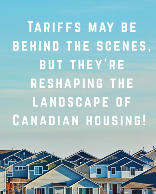 Tariffs & Real Estate: What Buyers and Sellers Need to Know Now